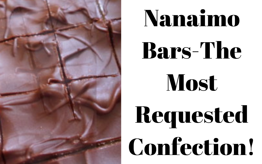 NANAIMO BARS-The Most Requested Confection!